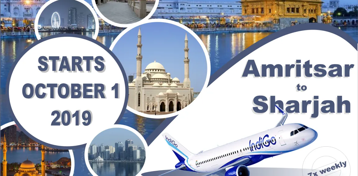 ਪੰਜਾਬੀਆਂ ਲਈ ਖੁਸ਼ਖਬਰੀ: ਅੰਮ੍ਰਿਤਸਰ-ਸ਼ਾਰਜਾਹ ਪਹਿਲੀ ਉਡਾਣ 1 ਅਕਤੂਬਰ ਤੋਂ